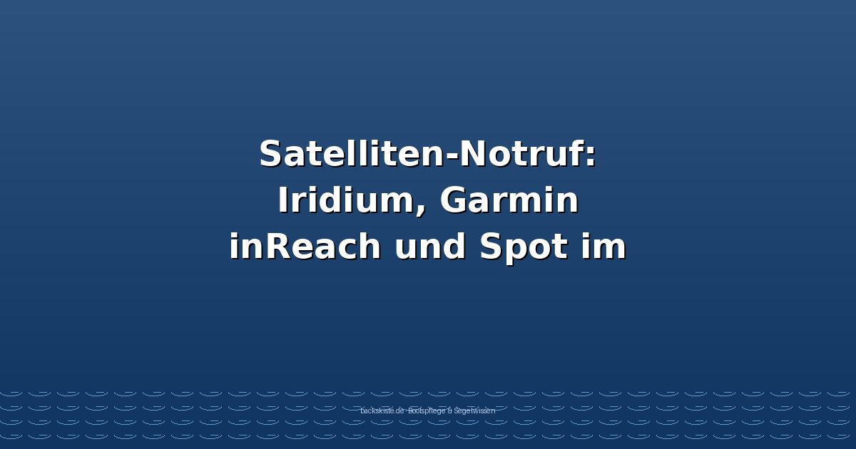 satelliten-notruf-iridium-garmin-inreach-und-spot-.jpg