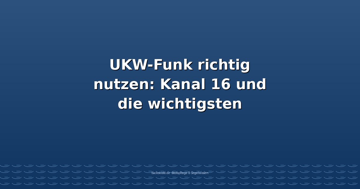 ukw-funk-richtig-nutzen-kanal-16-und-die-wichtigst.jpg